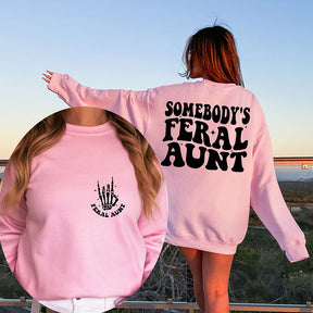 Somebody's Feral Tante trendiges Sweatshirt