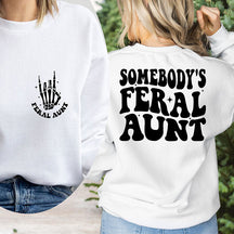 Somebody's Feral Tante trendiges Sweatshirt