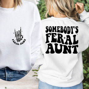 Somebody's Feral Tante trendiges Sweatshirt