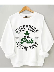 Jeder im Pub wird beschwipst Sweatshirt