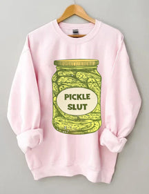 Pickle Slut Sweatshirt 