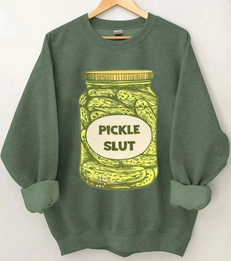 Pickle Slut Sweatshirt 