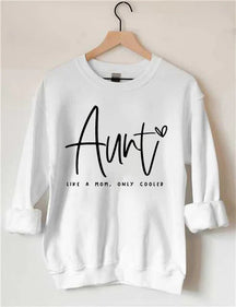 Tante Like A Mom Only Cooler Sweatshirt