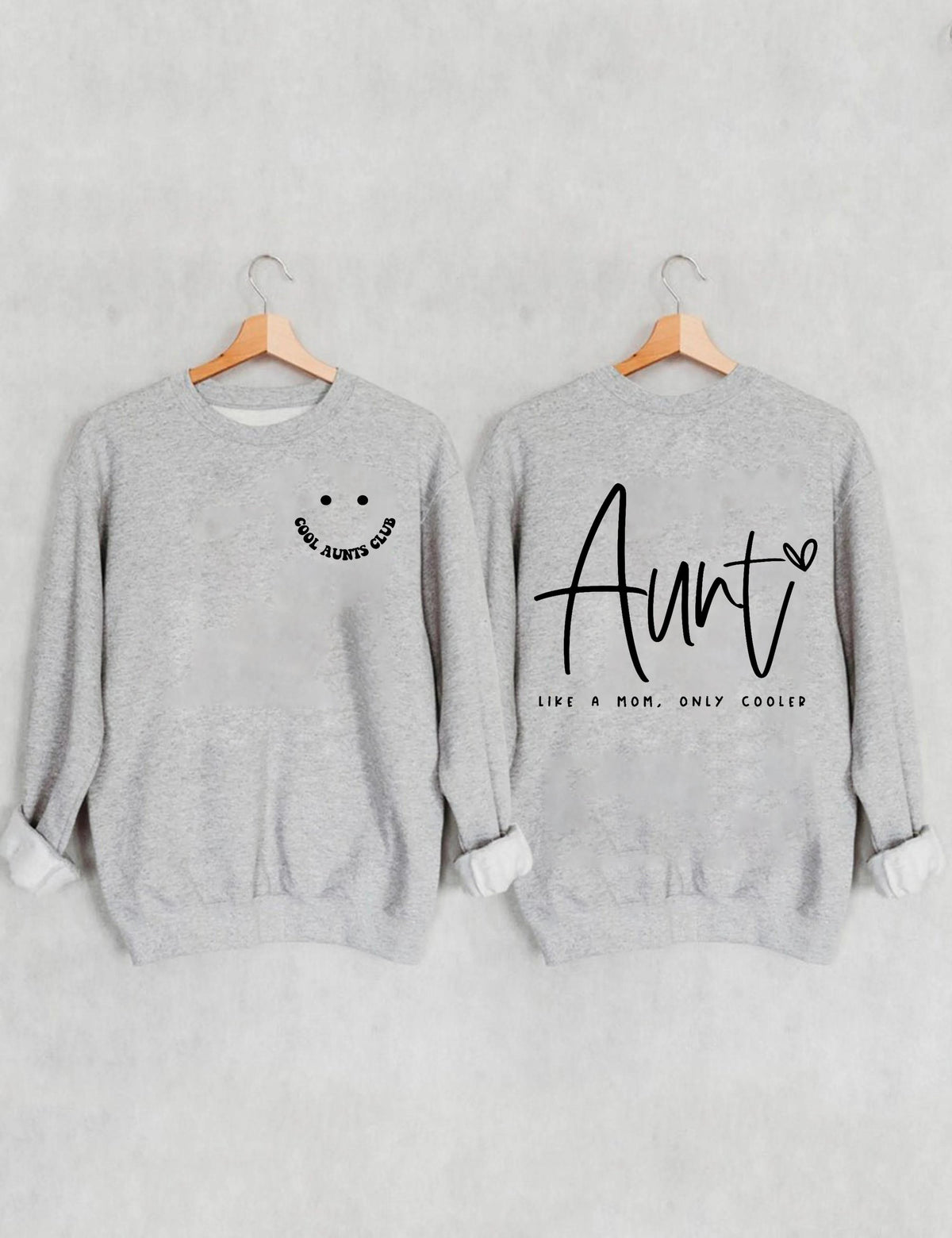Cooler Aunts Club, Tante Like A Mom Sweatshirt
