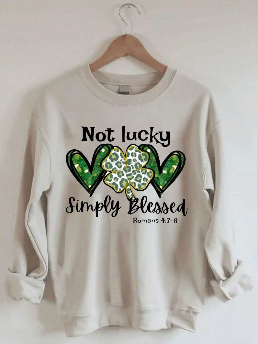 Not Lucky Simply Blessed Sweatshirt