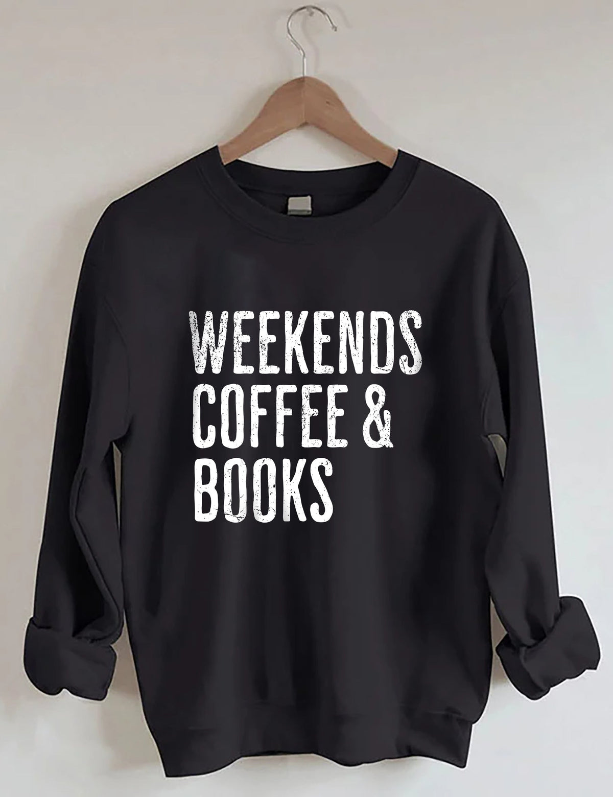 Weekends Coffee &amp; Books Sweatshirt