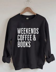 Weekends Coffee &amp; Books Sweatshirt