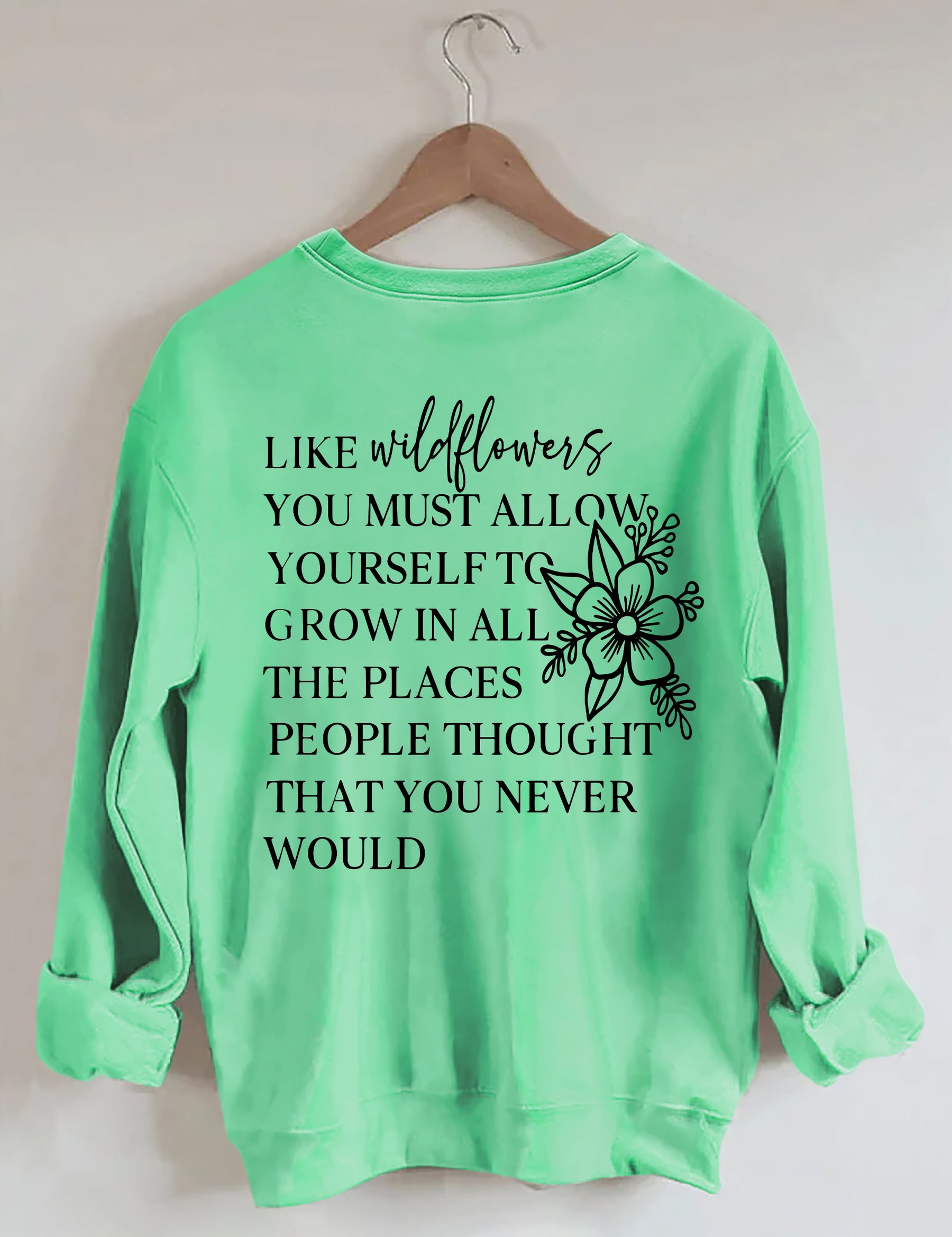 I Like Wildflowers Sweatshirt