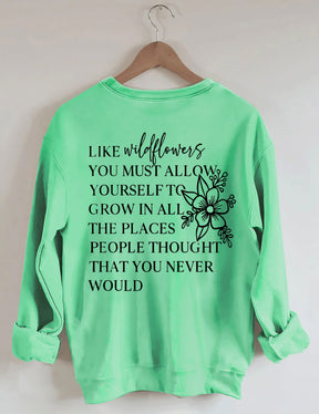 I Like Wildflowers Sweatshirt