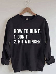 Comment Bunt Ne frappez pas un sweat-shirt de baseball Dinger