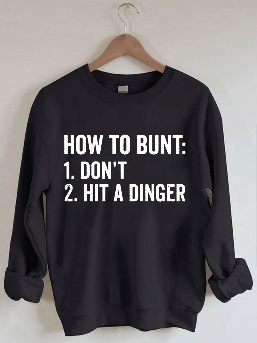 Comment Bunt Ne frappez pas un sweat-shirt de baseball Dinger