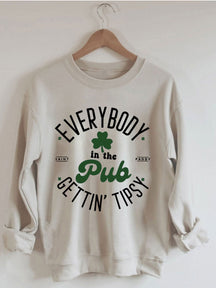 Jeder im Pub wird beschwipst Sweatshirt