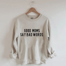 Les bonnes mamans disent de mauvais mots Sweatshirt 