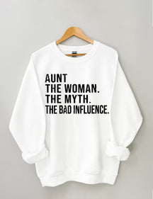 Tante The Women The Myth The Bad Influence Sweatshirt