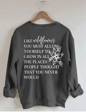 I Like Wildflowers Sweatshirt