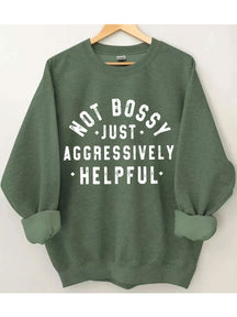 Nicht herrisch, nur aggressiv hilfreiches Sweatshirt 