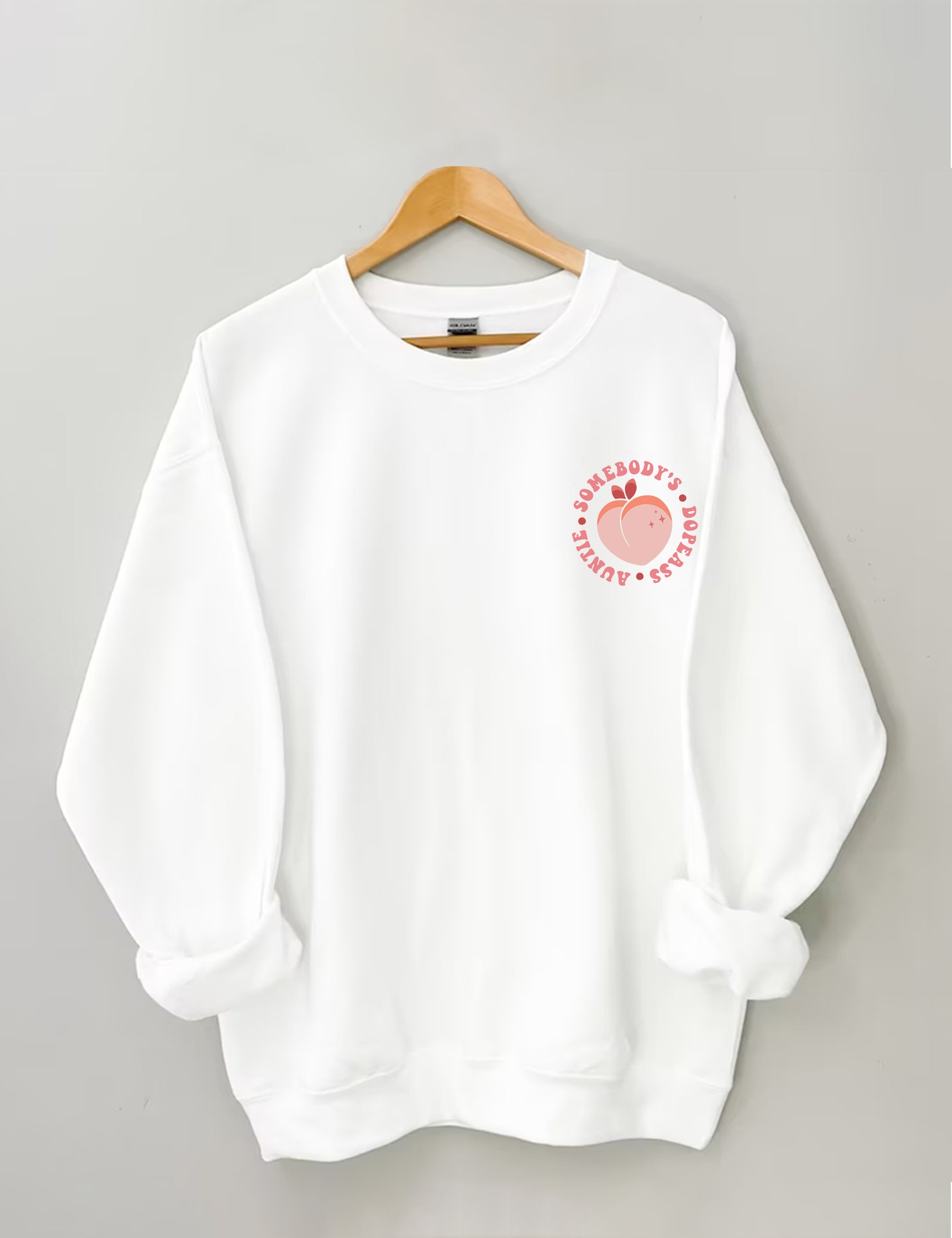 Somebody's Dope Ass Auntie Sweatshirt