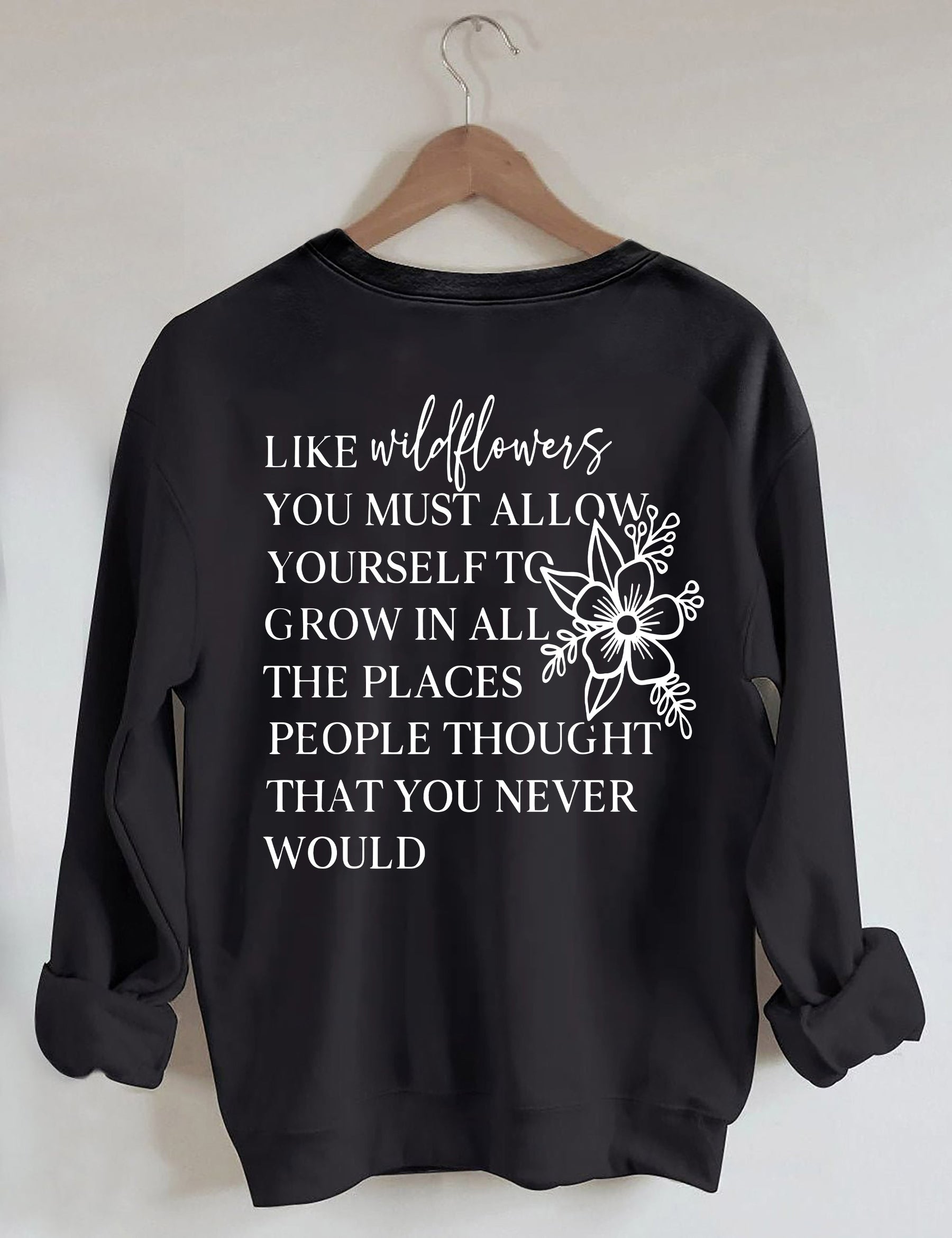 I Like Wildflowers Sweatshirt
