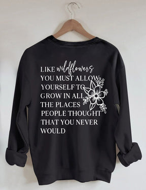I Like Wildflowers Sweatshirt