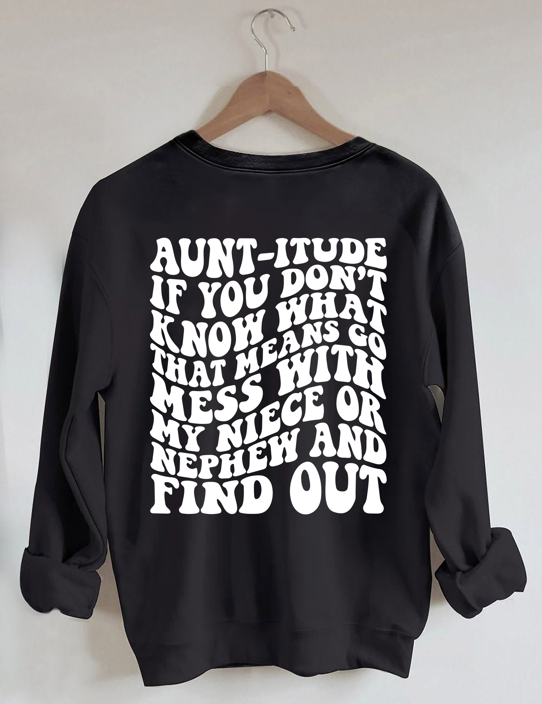 Tante-itude Sweatshirt