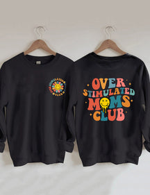 Überstimuliertes Moms Club Sweatshirt