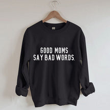 Les bonnes mamans disent de mauvais mots Sweatshirt 