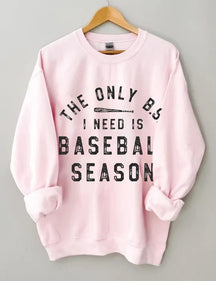 Le seul BS dont j’ai besoin Sweat-shirt de baseball