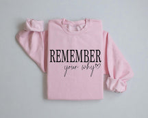 Rappelez-vous votre pourquoi sweat-shirt
