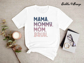 Mama Mommy Mom Bruh T-shirt